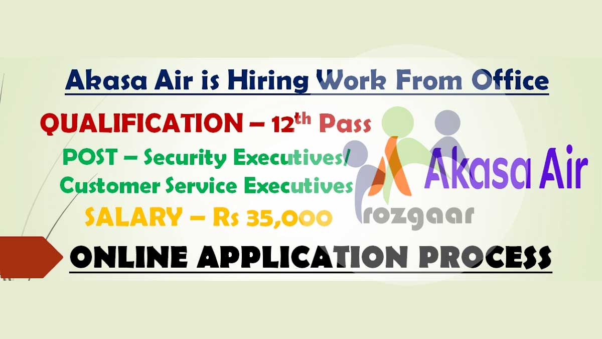 Akasa Air Recruitment 2023