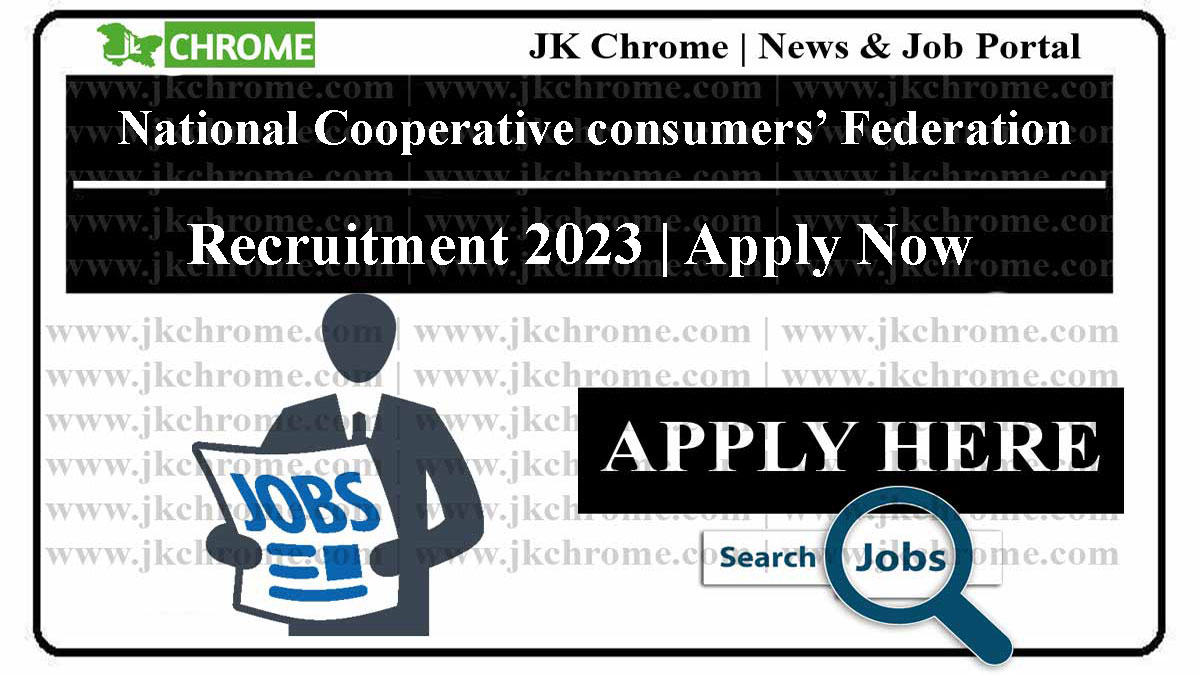 National Cooperative consumers’ Federation of India Ltd Recruitment 2023
