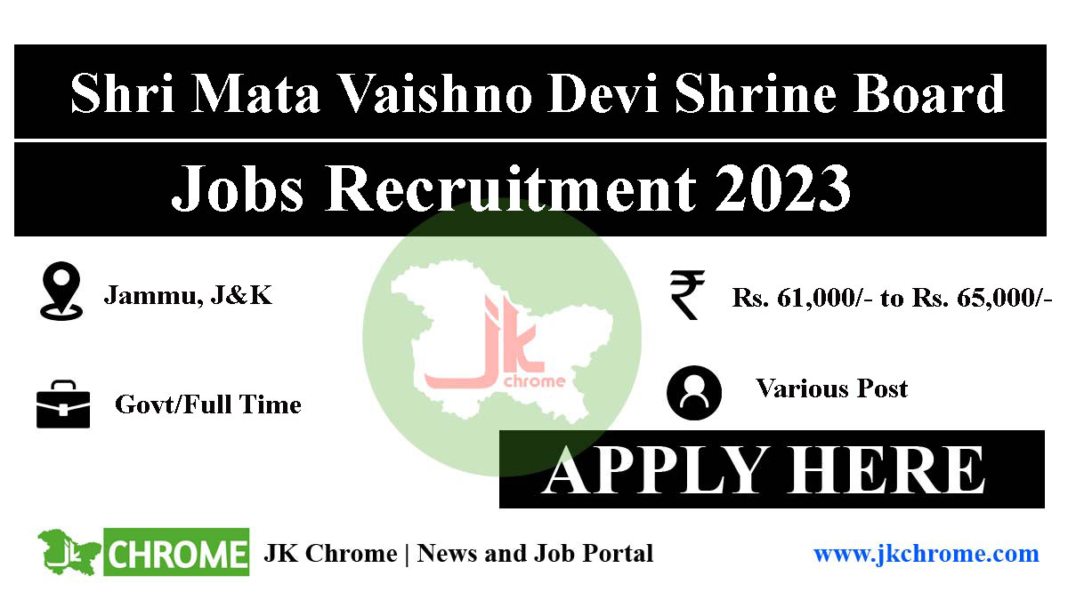 Shri Mata Vaishno Devi Shrine Board Job Recruitment 2023 | Salary: 65,000