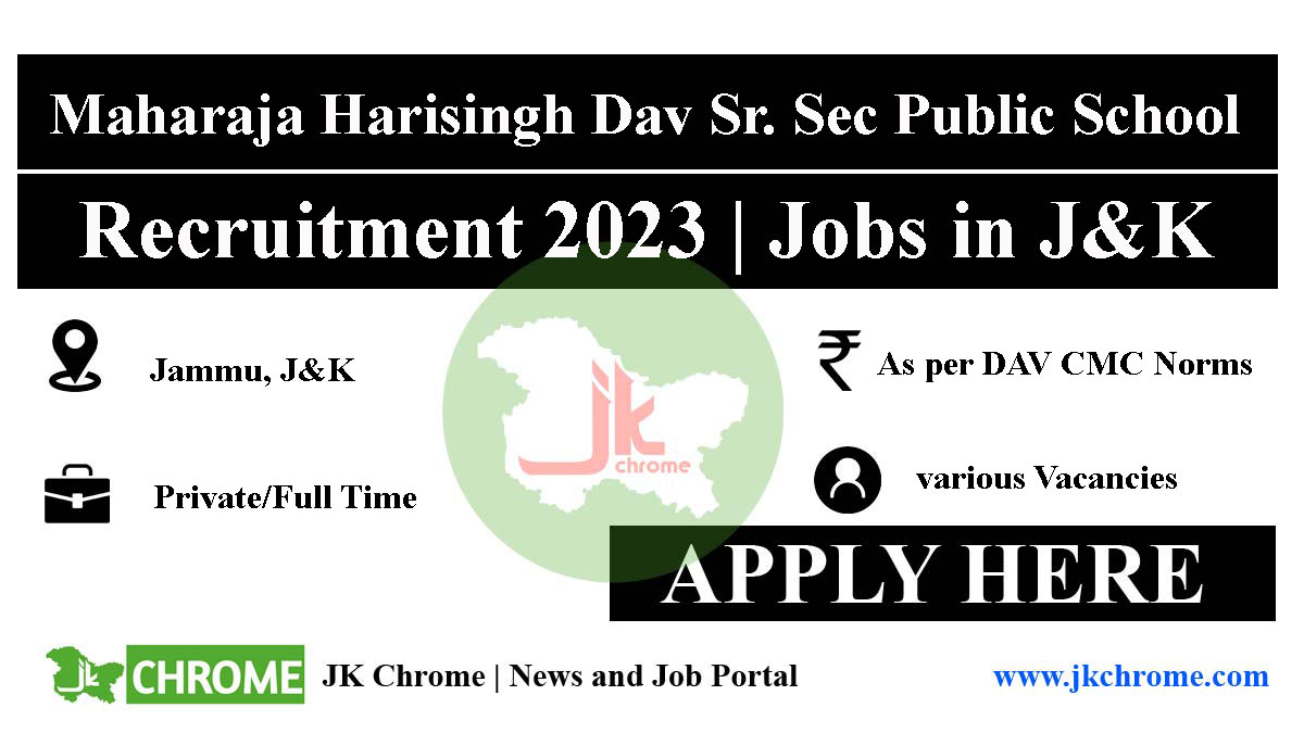 Job Vacancies in Maharaja Harisingh Dav Sr. Sec Public School Akhnoor