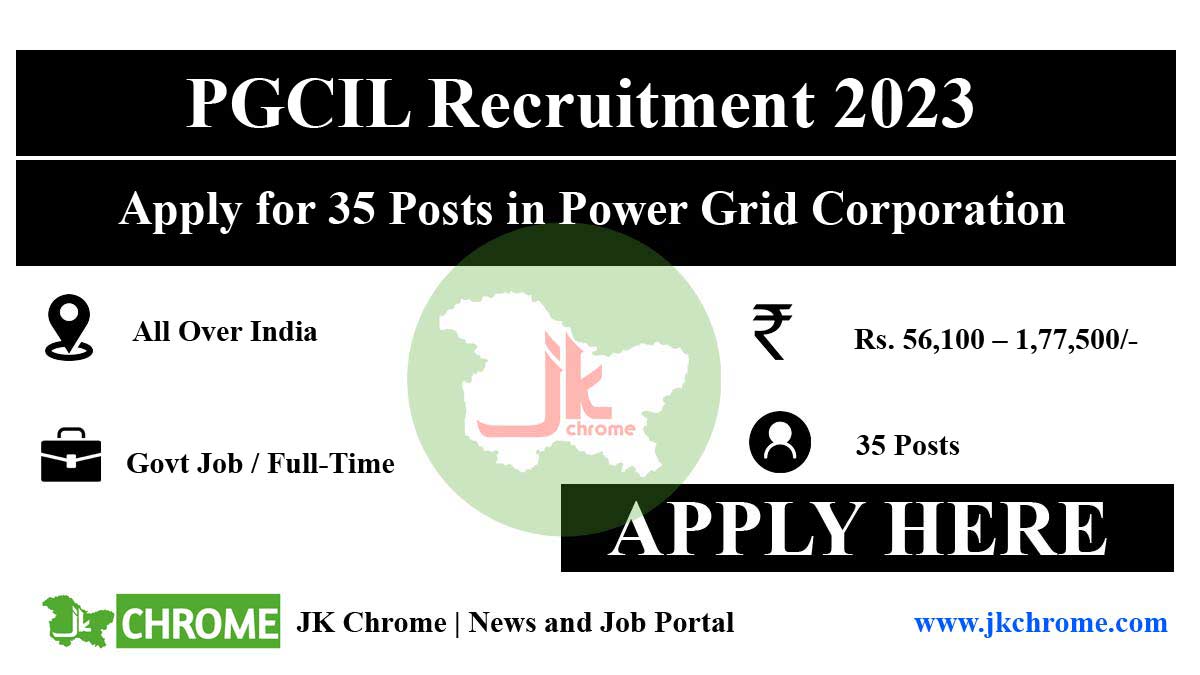 PGCIL Recruitment 2023: Apply for 35 Posts in Power Grid Corporation of India Limited (All India Can Apply)