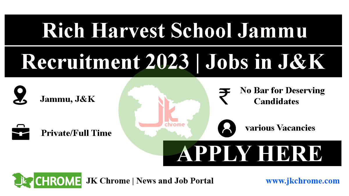 Rich Harvest School Jammu Jobs Recruitment 2023 | Various Vacancies