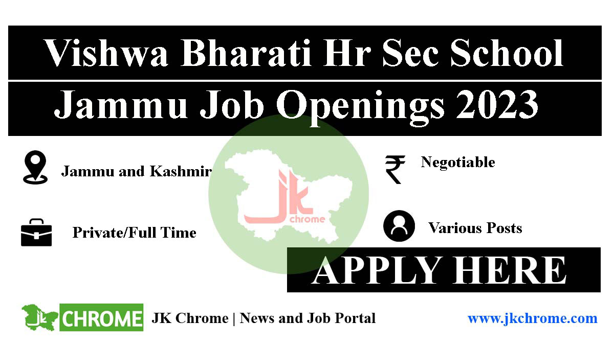 Apply for the Latest Teaching Jobs at Vishwa Bharati Hr Sec School Jammu in 2023