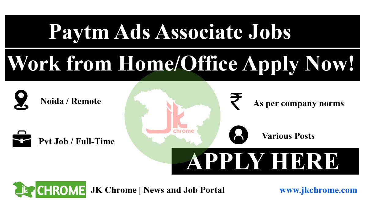 Paytm Ads Associate Jobs - Work from Home/Office - Apply Now!