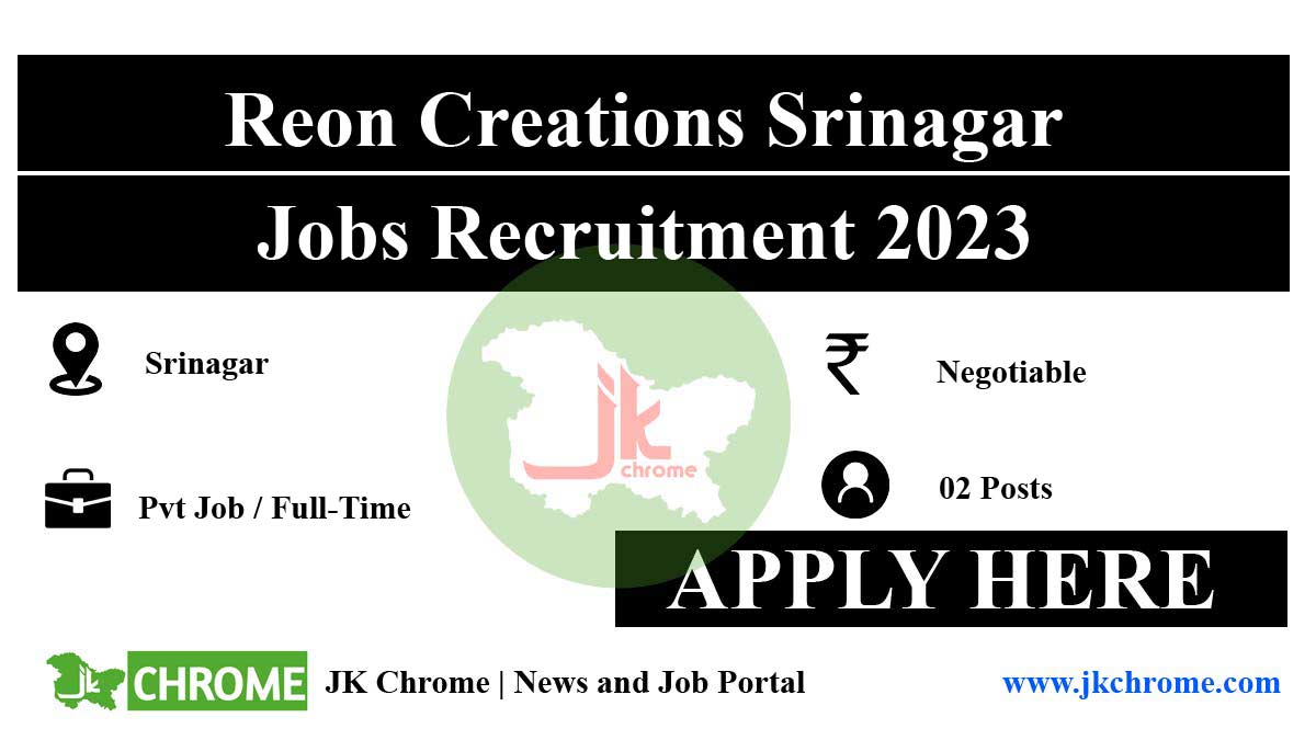 Reon Creations Srinagar Recruitment 2023