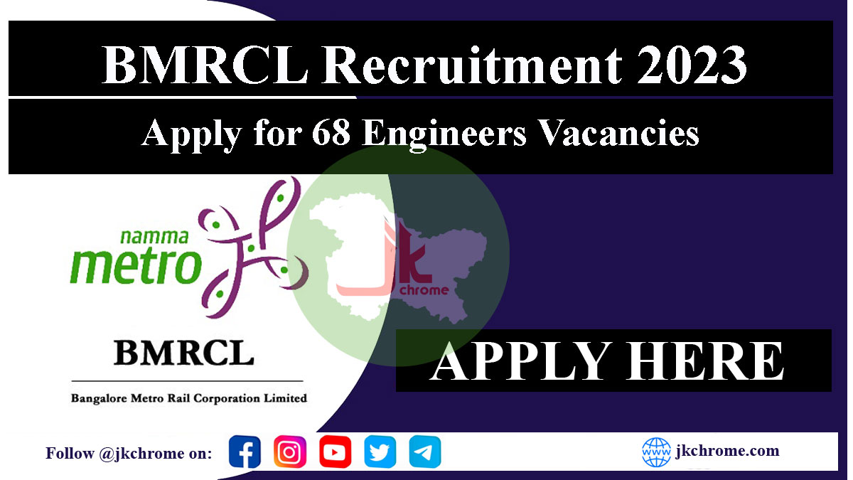 Bmrcl engineers recruitment 2023 salary upto 140000 check qualification salary how to apply 2023