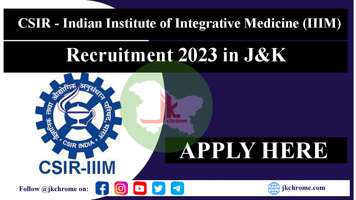Csir iiim recruitment 2023 in jammu and kashmir | online intrview 2023