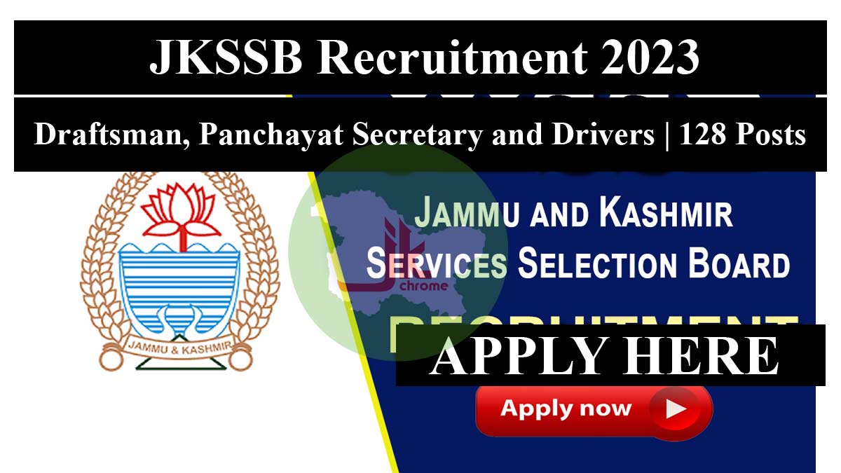 Jkssb recruitment 2023 | apply for 128 draftsman panchayat secretary and drivers posts 2023