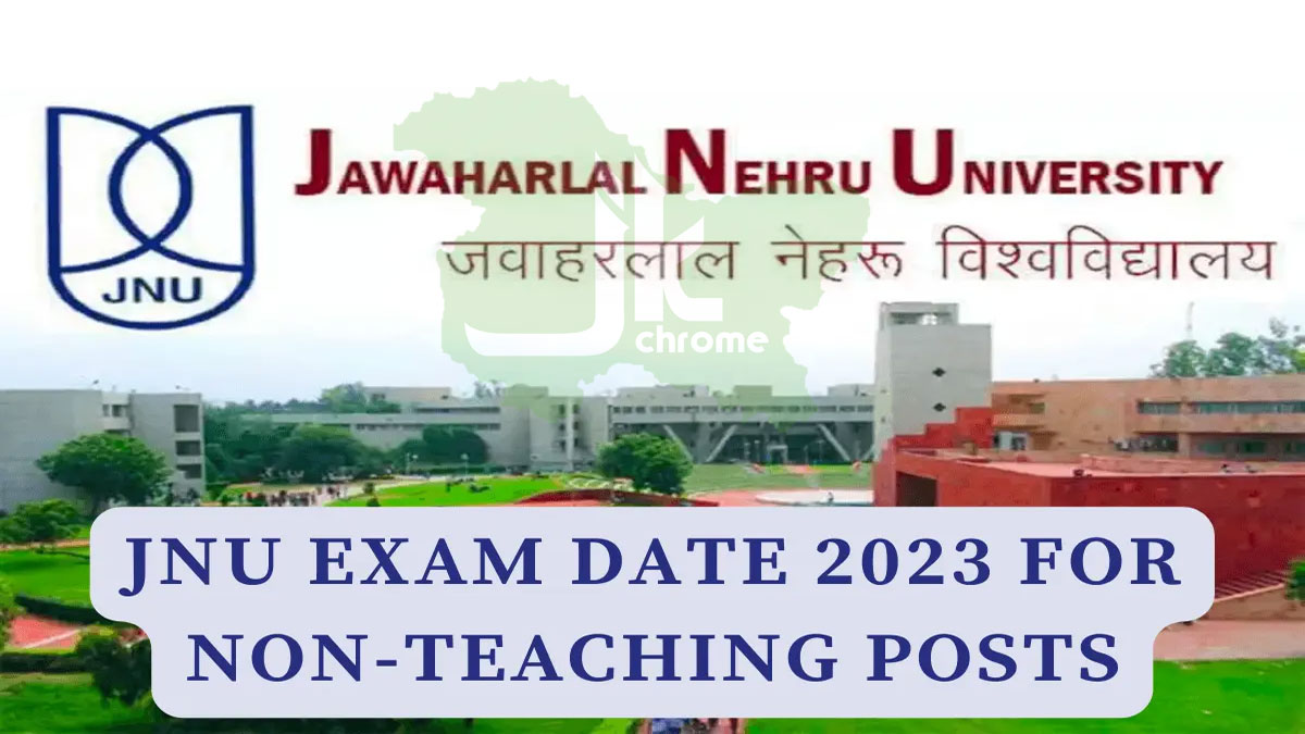 Jnu non teaching exam date 2023 out check complete schedule 2023
