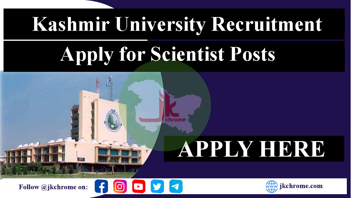 Kashmir university recruitment 2023 for scientist post | salary upto 177500 2023