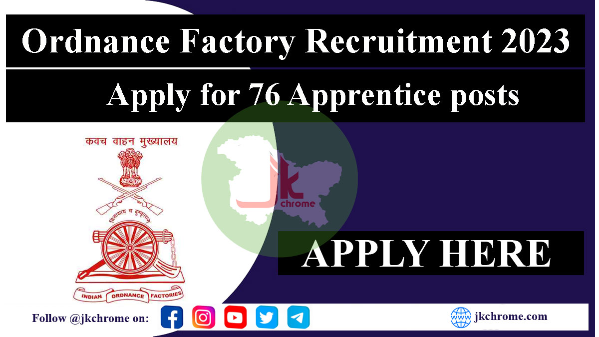 Ordnance Factory Apprentice Recruitment 2023: Apply for 76 posts