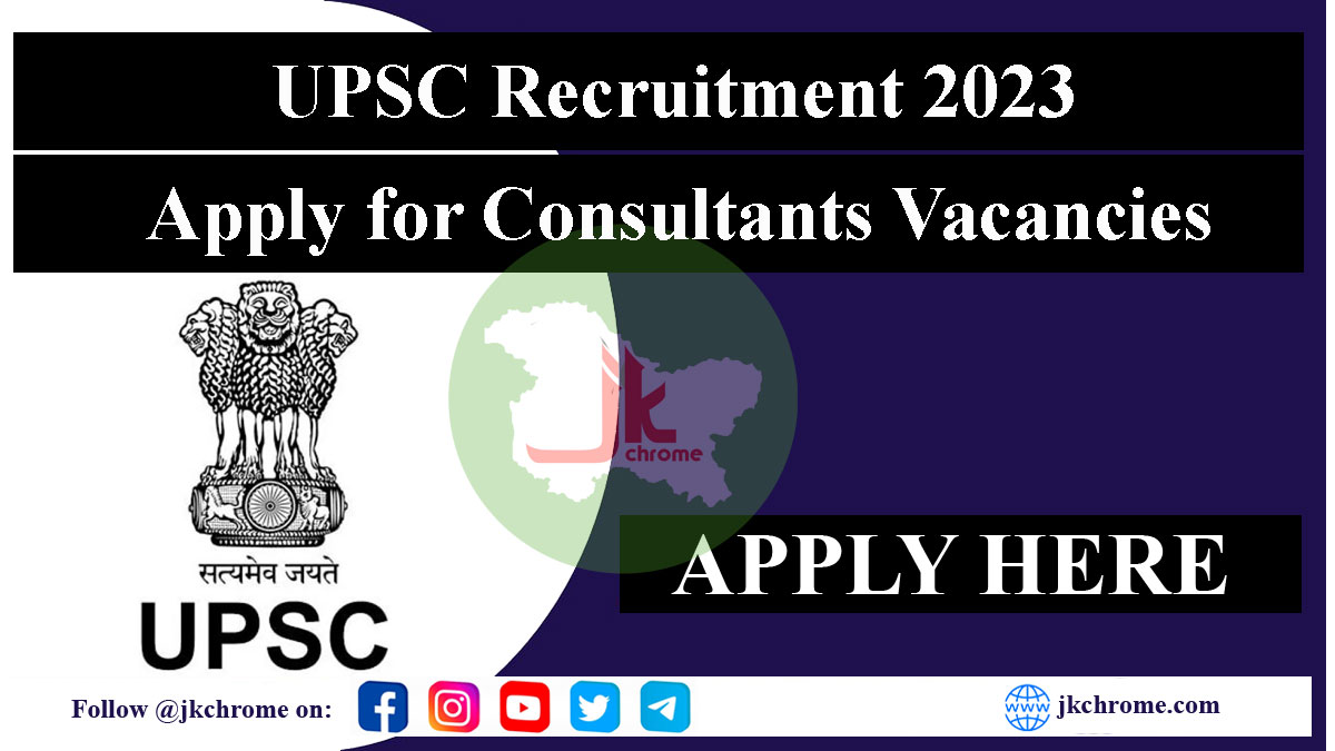 UPSC Recruitment 2023 for Consultants