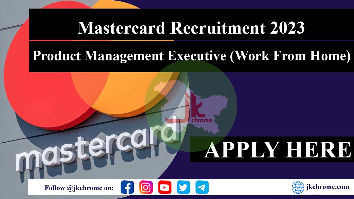 Mastercard is hiring for various product management executive work from home posts 2023