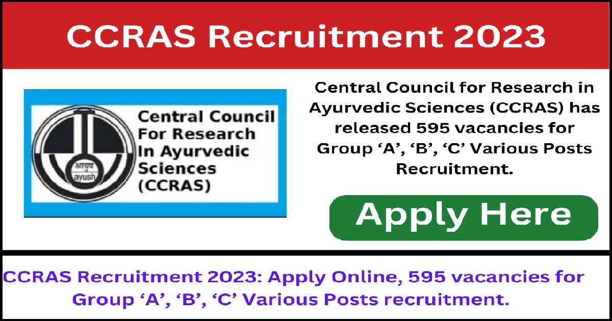 CCRAS Recruitment 2023 | 596 Posts