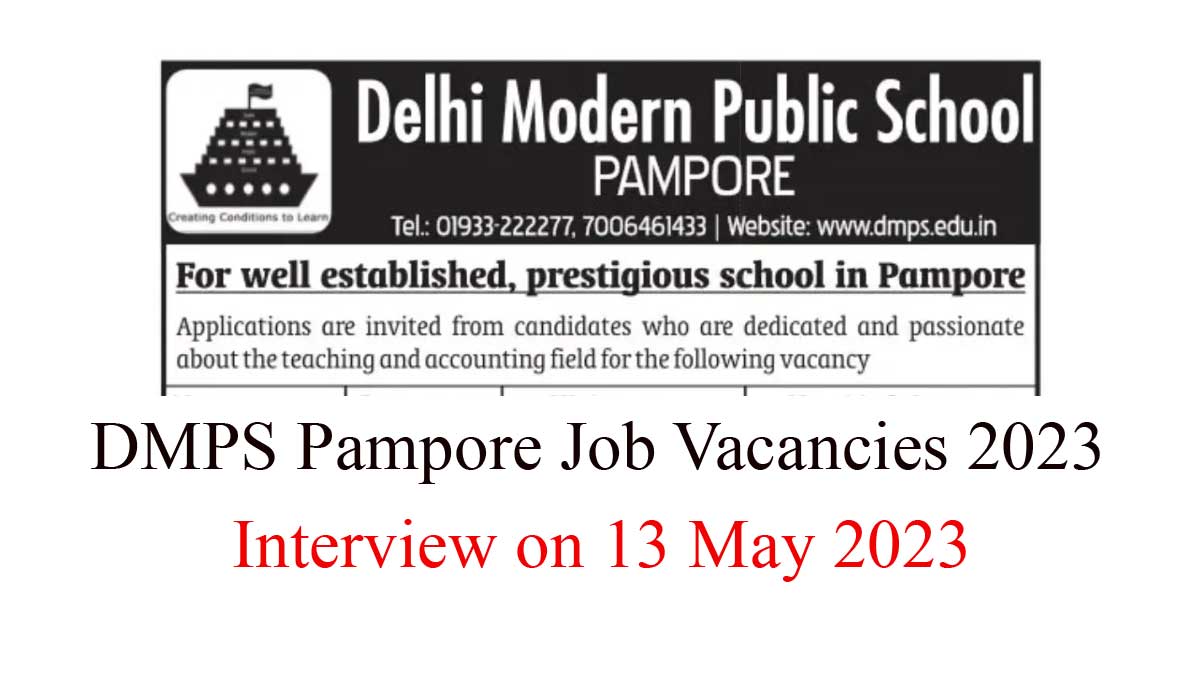 Delhi Modern Public School DMPS Pampore Jobs 2023 | Requires Teachers & Accountant