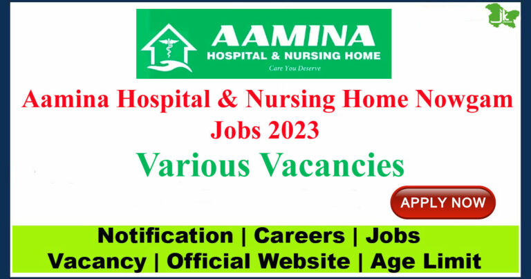 Aamina Hospital & Nursing Home Nowgam Jobs 2023