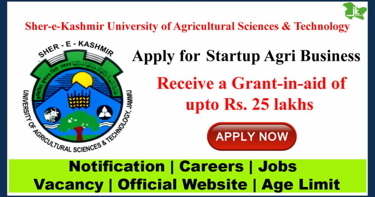 SKUAST invites applications for Startup Agri Business | Aid upto 25 lakhs