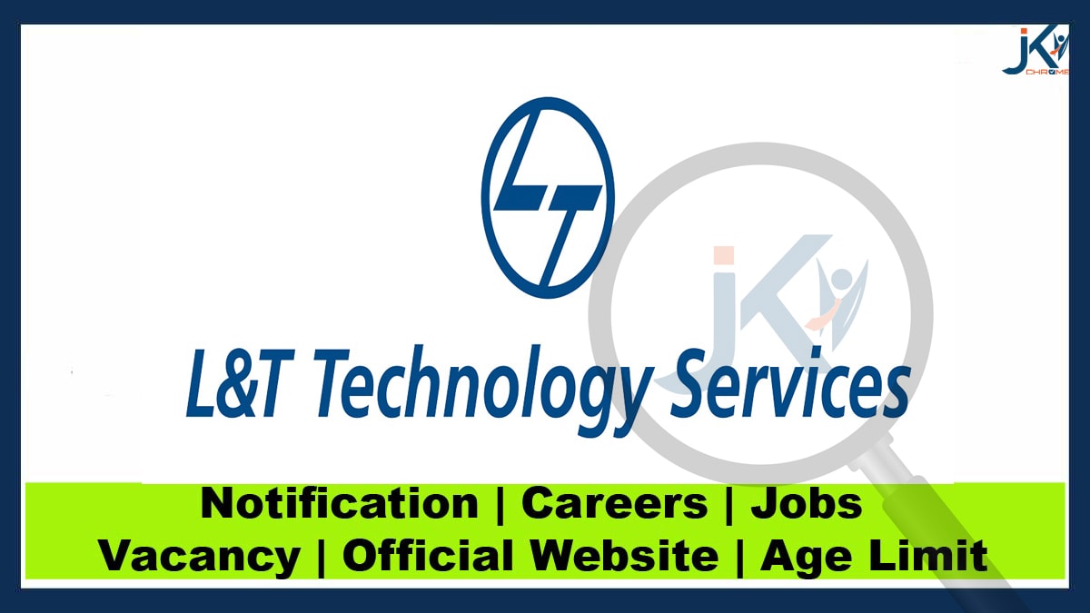L&T Technology Services: 300 Openings ; Mega Walk-In Drive for Freshers | Register Now