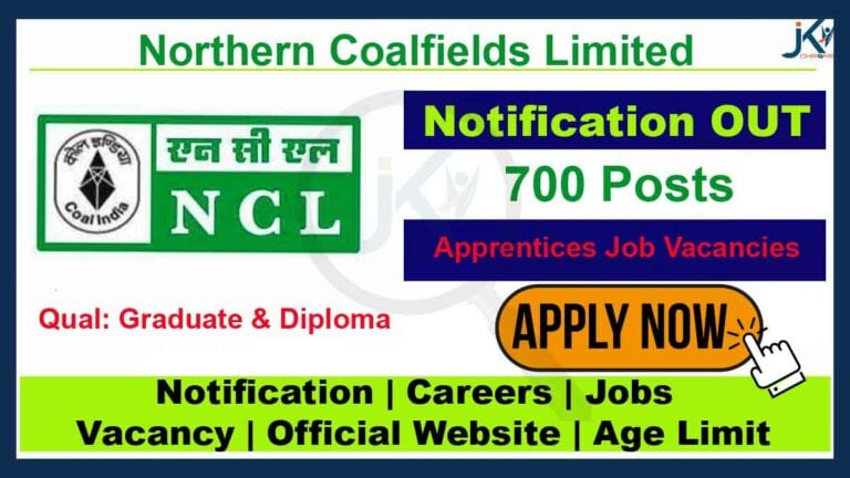 NCL Recruitment 2023, Apply Online for 700 Posts
