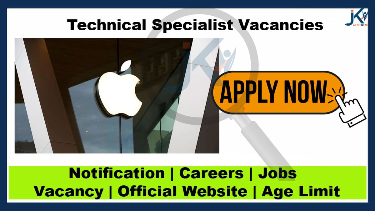 Apple is Hiring for various Technical Specialist Vacancies