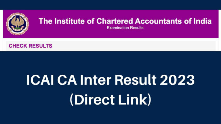 ICAI announces CA Inter, Final May exam results out, direct link