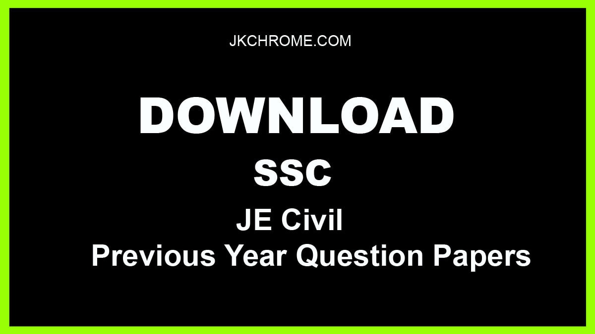 SSC JE Civil Previous Year Question Papers, Download Free PDF Now