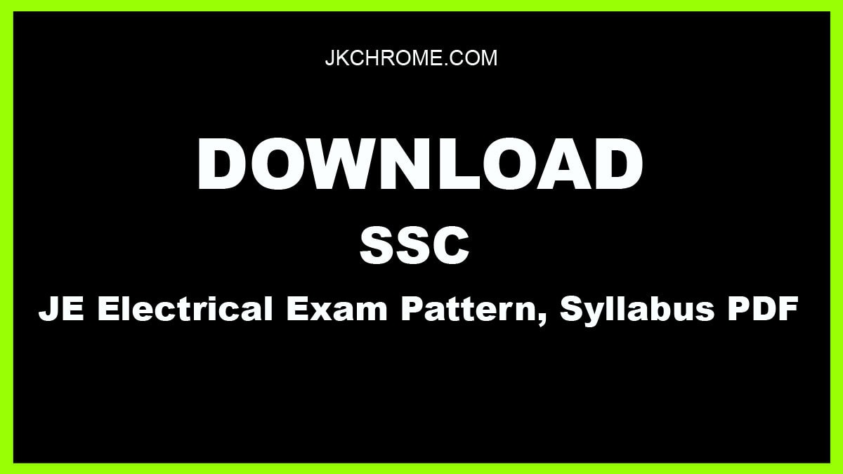 SSC JE Electrical Exam Pattern, Syllabus PDF | Download Here