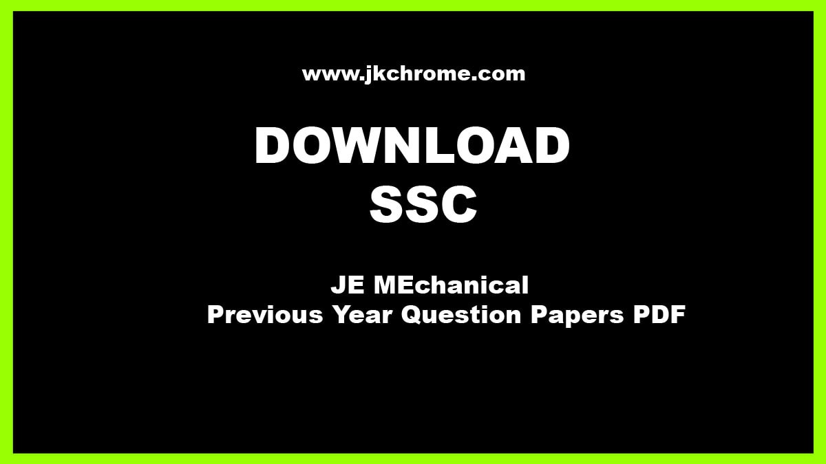 SSC JE Mechanical Previous Year Question Papers, Download Free PDF Now