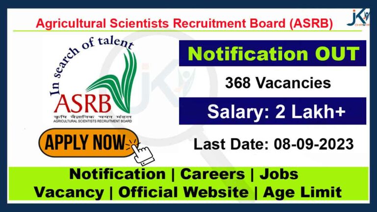 ASRB Recruitment 2023, Apply Online for 368 Vacancies