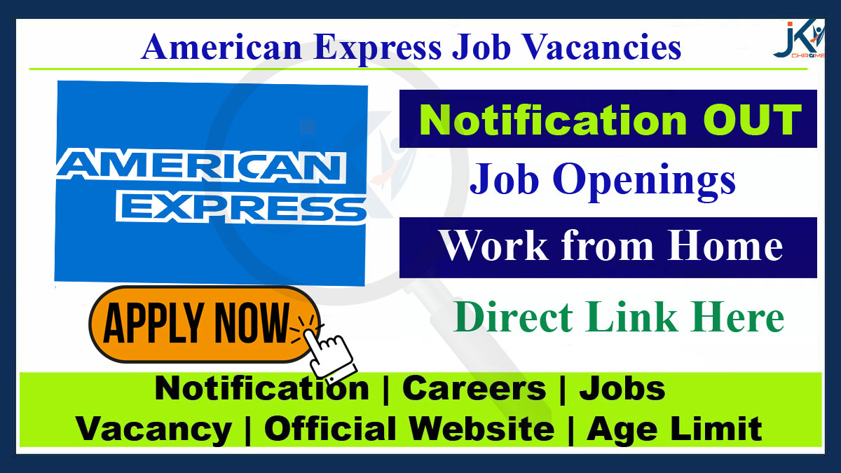 American Express Job Vacancy 2023, Work from Home