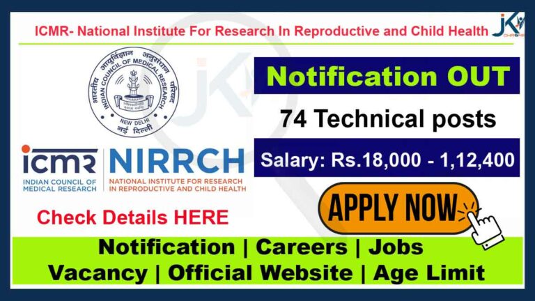 ICMR-NIRRCH Recruitment 2023, 74 Vacancies of Technical Posts