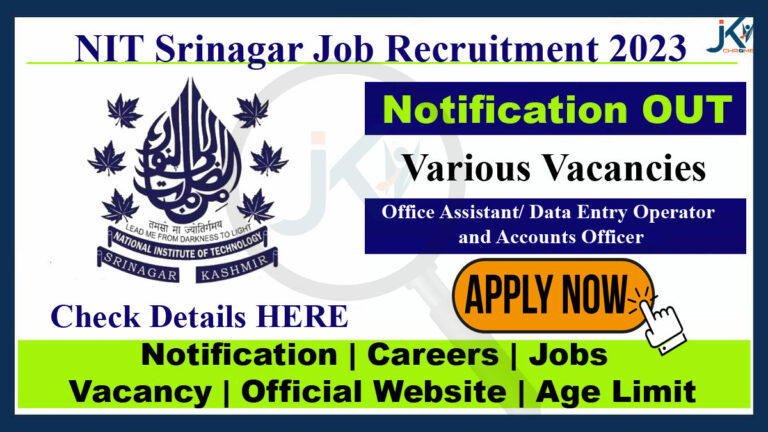 NIT Srinagar Recruitment of Office Assistant/ Data Entry Operator and Accounts Officer