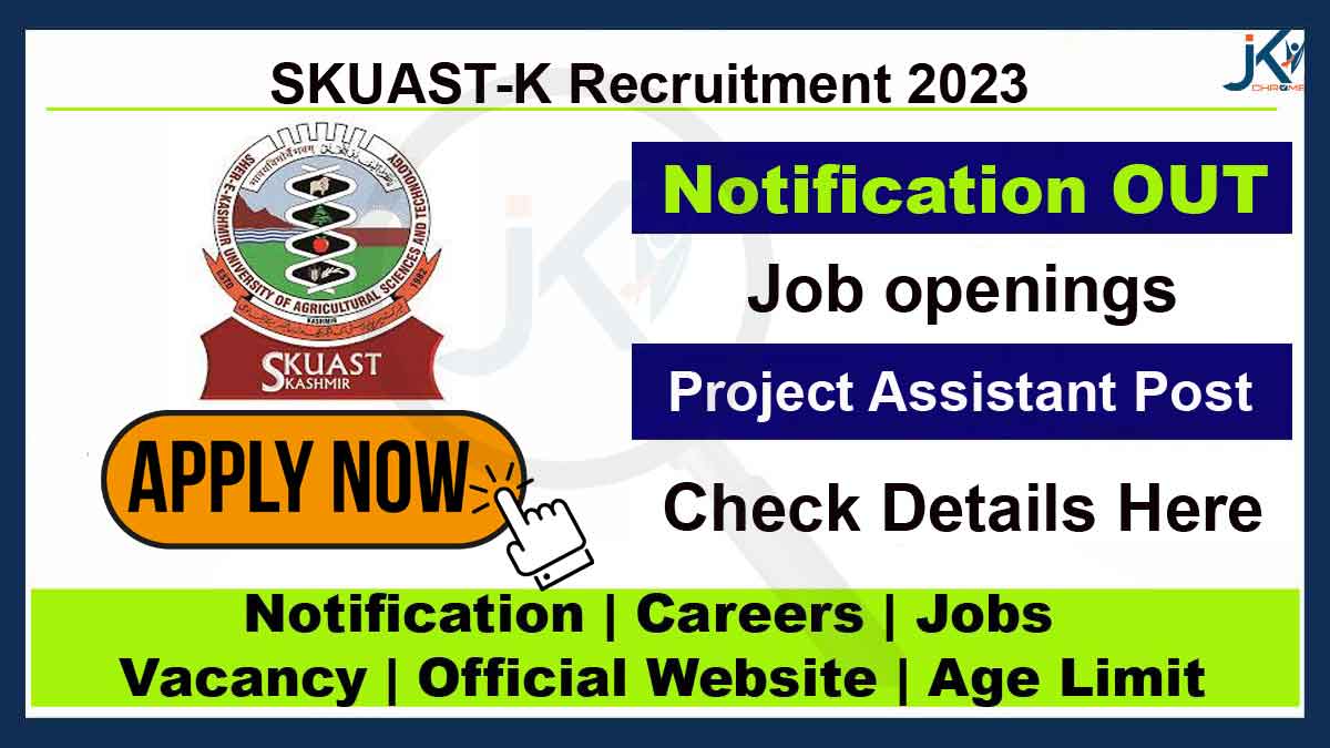 SKUAST Project Assistant Vacancy Recruitment 2023