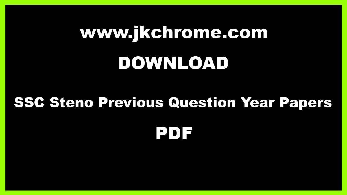 SSC Stenographer Previous Year Question Papers PDF with Solutions