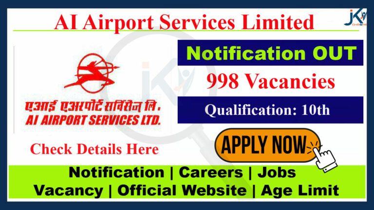 AI Airport Services Limited Recruitment, 998 Vacancies