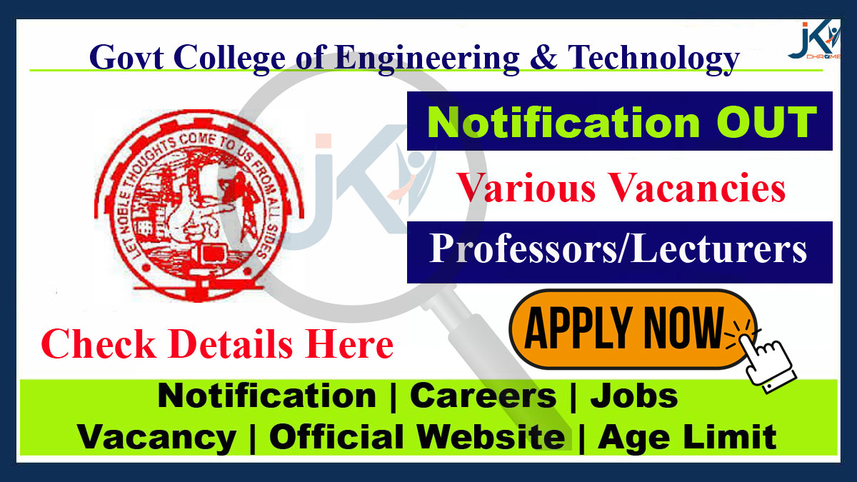 Govt College of Engineering & Technology Faculty Job Vacancy