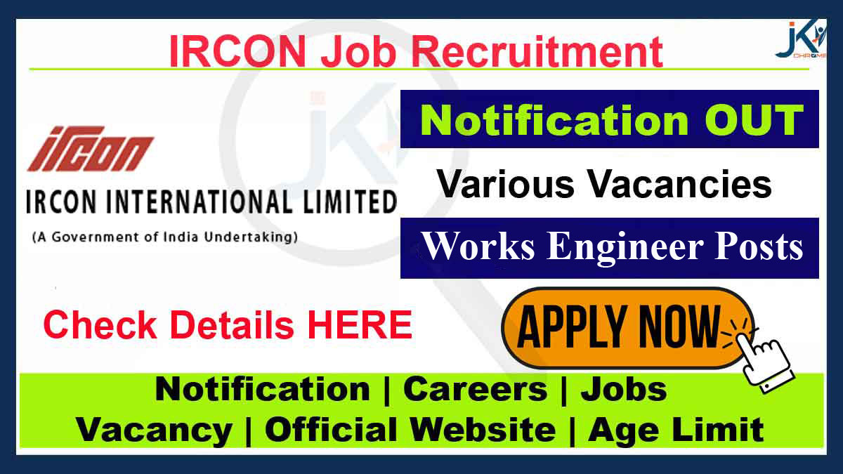 IRCON Works Engineer Recruitment 2023, Check Eligibility and Apply Now