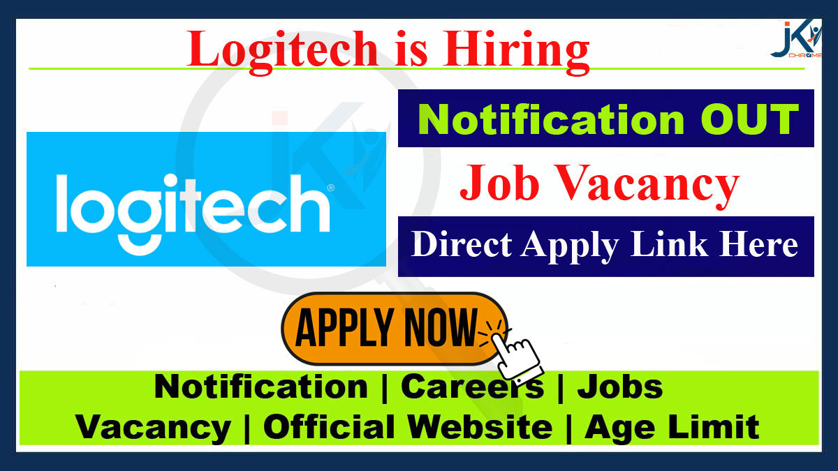Logitech Job Vacancy 2023, Apply Online