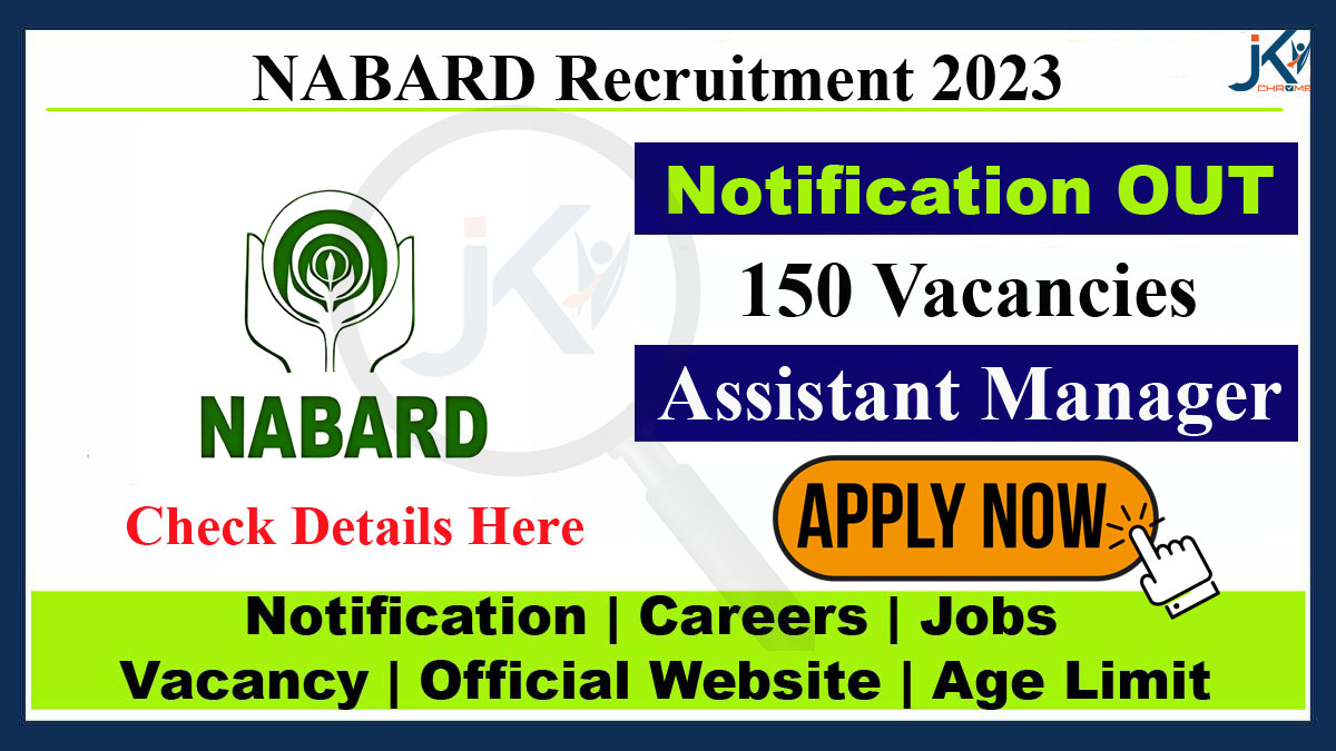 Assistant Manager Recruitment 2023, 150 Posts, Apply at nabard.org