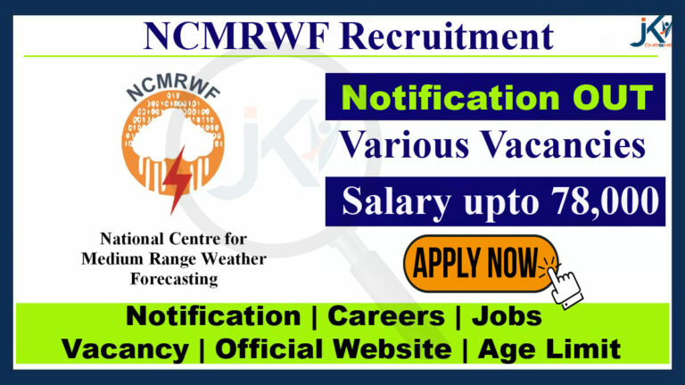 NCMRWF Recruitment 2023, Salary Upto 78,000
