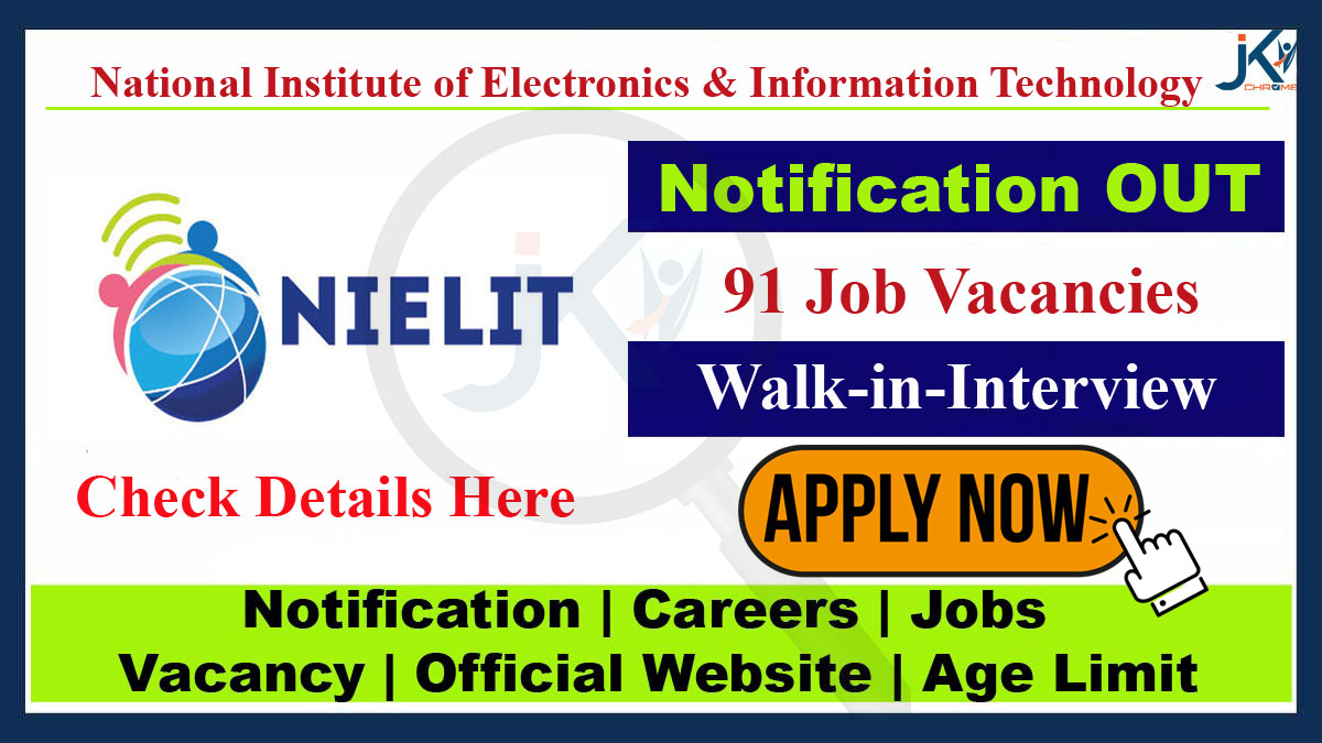 NIELIT Recruitment 2023, Apply for 91 Posts