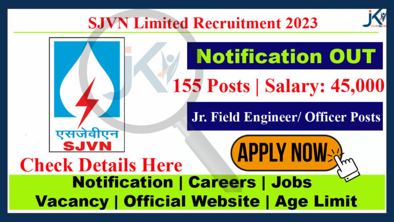 SJVN Jr. Field Engineer/Officer Recruitment 2023, 155 Posts