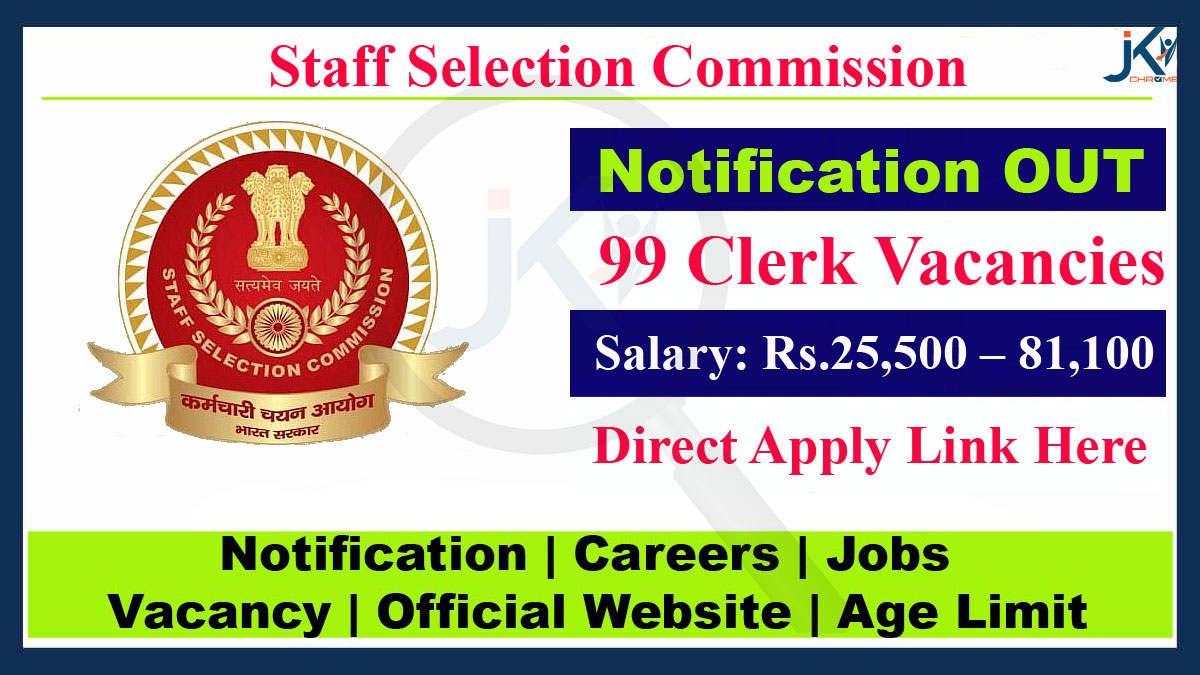 SSC Senior Secretariat Assistant/Upper Division Clerk 2023 Notification, 99 Posts