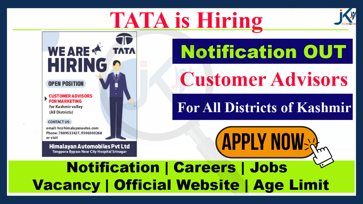 TATA requires Customer Advisors for all Districts of Kashmir Valley