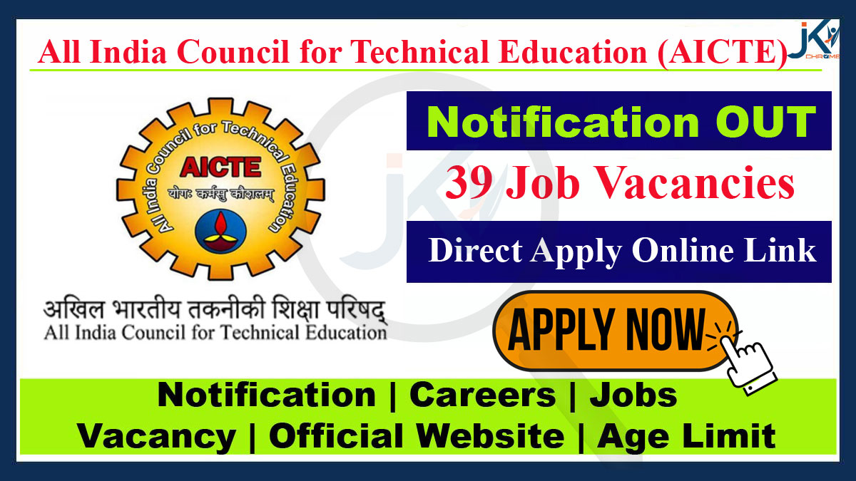 AICTE Manager Jobs Recruitment Notification 2023 for 39 Posts, Apply Online