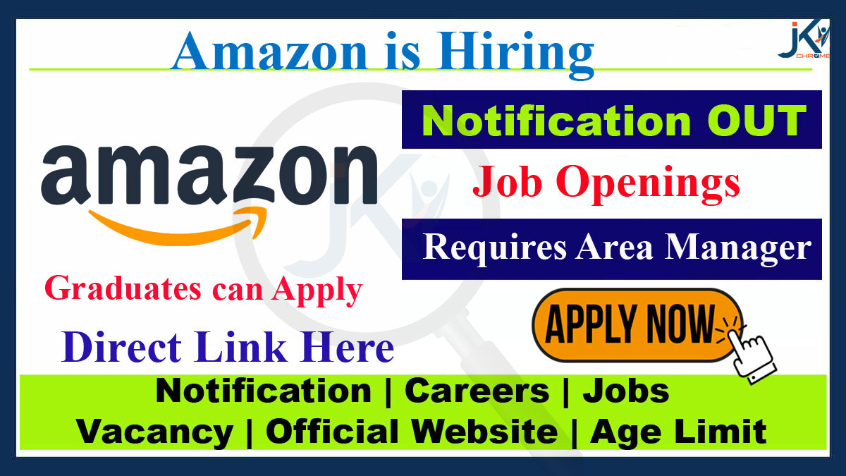 Amazon Area Manager Job Vacancy for Graduates, Apply Online