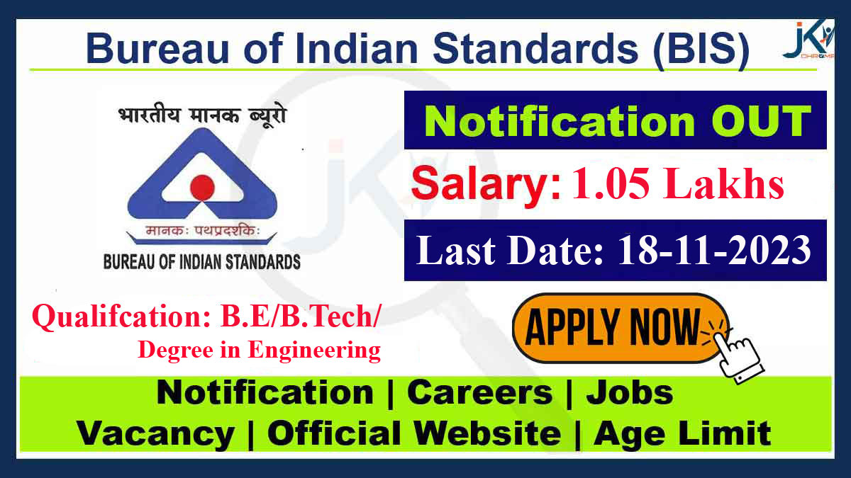 BIS Recruitment Notification for Engineering Graduates, Salary 1.05 lakhs
