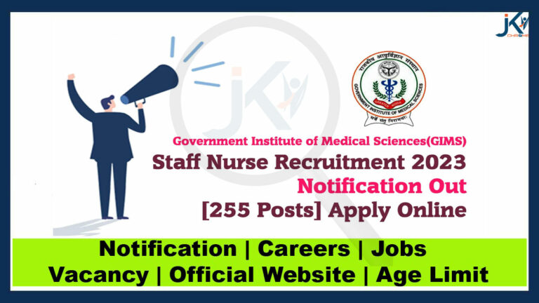 GIMS Staff Nurse Recruitment 2023 Notification for 255 Posts
