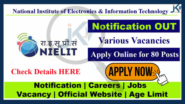 NIELIT Recruitment 2023 Notification for 80 Posts, Apply Online Link Here