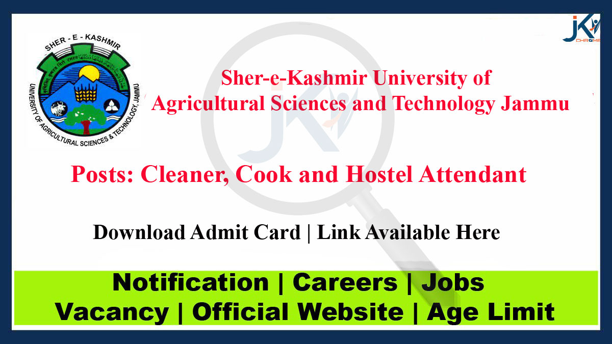 SKUAST Admit Cards for Cleaner, Cook and Hostel Attendant Posts, Download Link